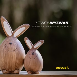 lowcy wyzwan gocast podcast